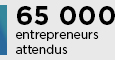 65 000 entrepreneurs attendus