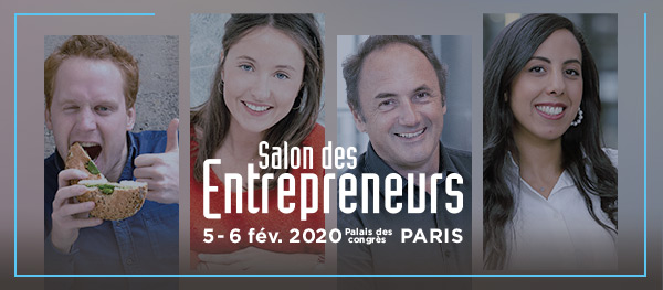 Salon des Entrepreneurs | 5 & 5 février 2020 | Palais des Congrès - Paris